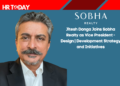 Jitesh Donga Joins Sobha Realty as Vice President - Design | Development Strategy and Initiatives
