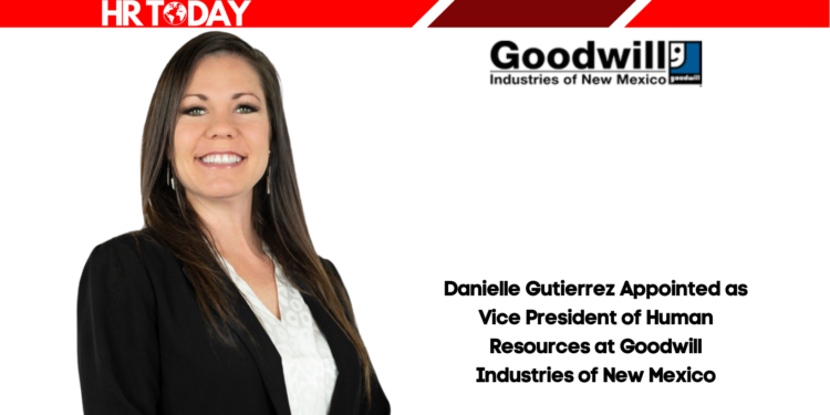 Danielle Gutierrez Appointed as Vice President of Human Resources at Goodwill Industries of New Mexico
