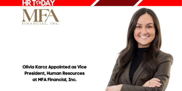 Olivia Karcz Appointed as Vice President, Human Resources at MFA Financial, Inc.
