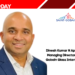 Dinesh Kumar N Appointed Managing Director, Saint-Gobain Glass International