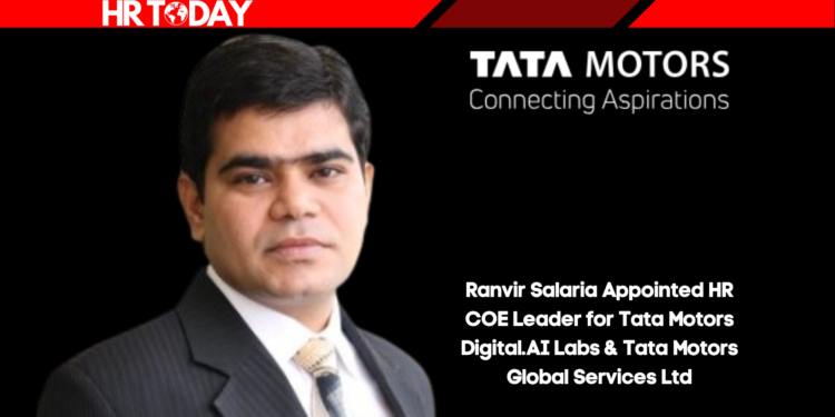 Ranvir Salaria Appointed HR COE Leader for Tata Motors Digital.AI Labs & Tata Motors Global Services Ltd
