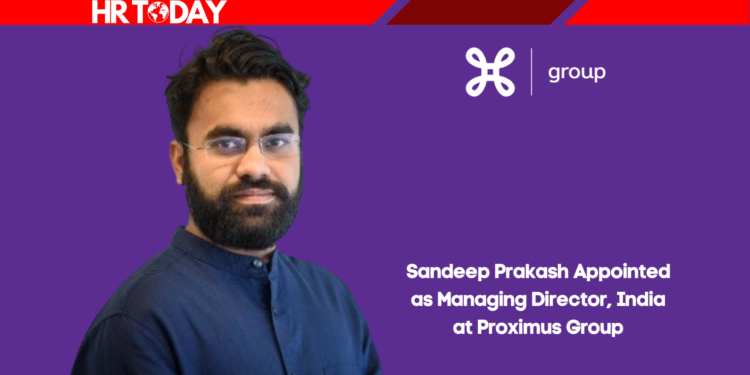 Sandeep Prakash Appointed as Managing Director, India at Proximus Group