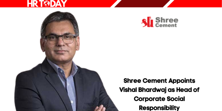 Shree Cement Appoints Vishal Bhardwaj as Head of Corporate Social Responsibility