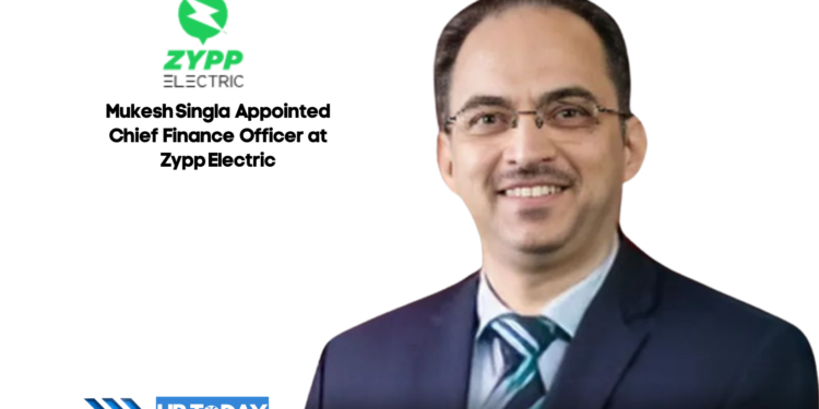Mukesh Singla Appointed Chief Finance Officer at Zypp Electric