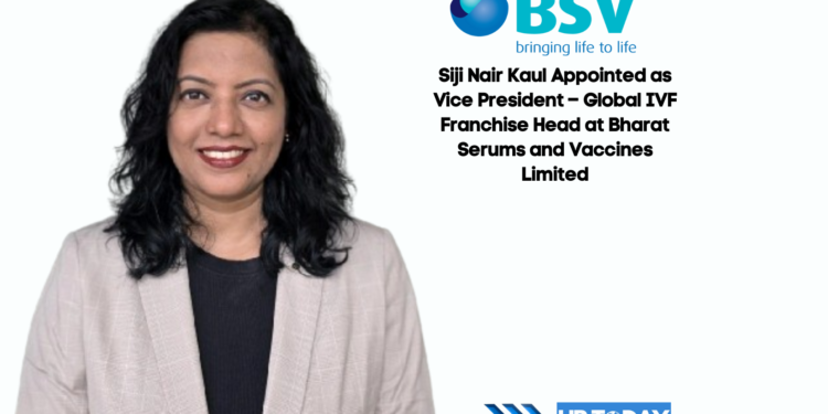Siji Nair Kaul Appointed as Vice President – Global IVF Franchise Head at Bharat Serums and Vaccines Limited