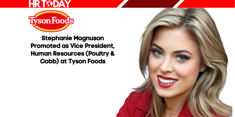 Stephanie Magnuson Promoted as Vice President, Human Resources (Poultry & Cobb) at Tyson Foods