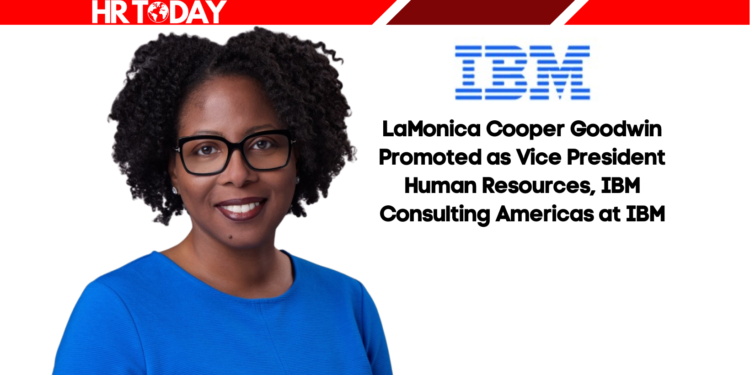 LaMonica Cooper Goodwin Promoted as Vice President Human Resources, IBM Consulting Americas at IBM