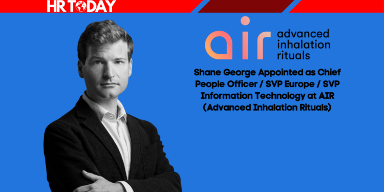 Shane George Appointed as Chief People Officer / SVP Europe / SVP Information Technology at AIR (Advanced Inhalation Rituals)