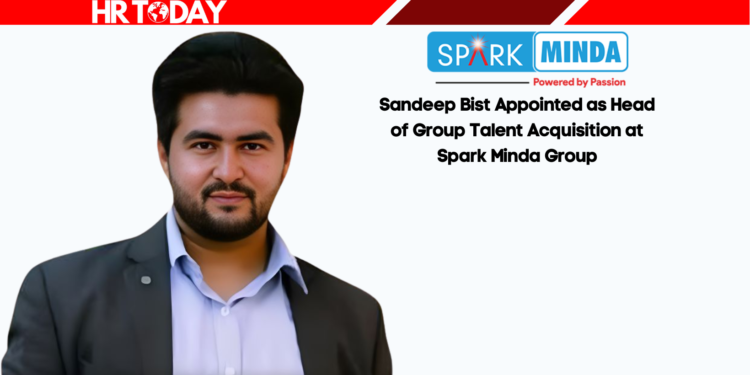 Sandeep Bist Appointed as Head of Group Talent Acquisition at Spark Minda Group