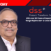 With over 30 Years of Expertise, Omesh Garga Rejoins dss+ to Lead India Market