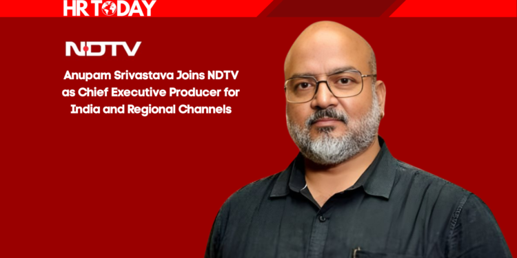 Anupam Srivastava Joins NDTV as Chief Executive Producer for India and Regional Channels