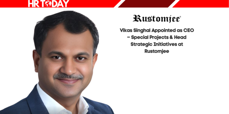 Vikas Singhal Appointed as CEO – Special Projects & Head Strategic Initiatives at Rustomjee