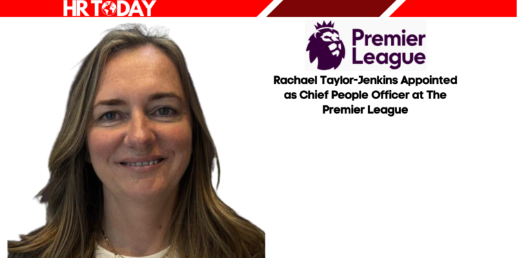 Rachael Taylor-Jenkins Appointed as Chief People Officer at The Premier League