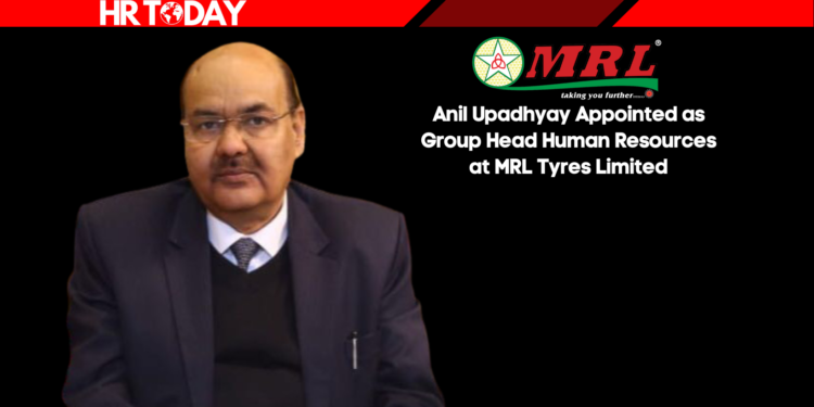 Anil Upadhyay Appointed as Group Head Human Resources at MRL Tyres Limited