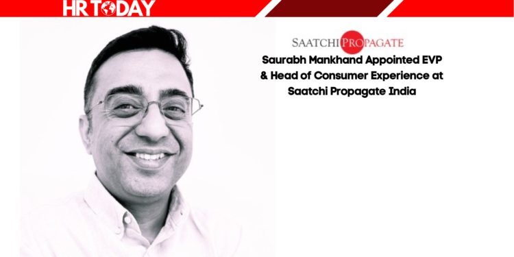 Saurabh Mankhand Appointed EVP & Head of Consumer Experience at Saatchi Propagate India