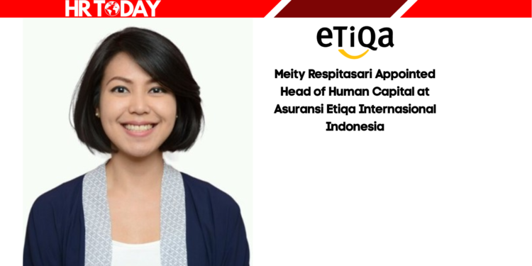 Meity Respitasari Appointed Head of Human Capital at Asuransi Etiqa Internasional Indonesia
