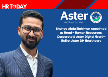 Shahed Abdul Rahiman Appointed as Head – Human Resources, Corporate & Aster Digital Health-UAE at Aster DM Healthcare