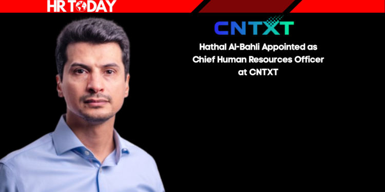 Hathal Al-Bahli Appointed as Chief Human Resources Officer at CNTXT