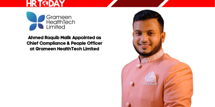 Ahmed Raquib Malik Appointed as Chief Compliance & People Officer at Grameen HealthTech Limited