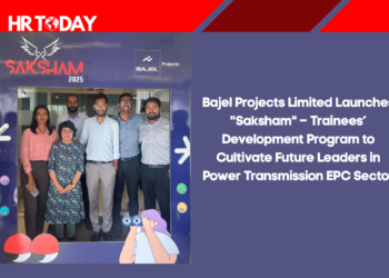 Bajel Projects Limited Launches "Saksham" – Trainees’ Development Program to Cultivate Future Leaders in Power Transmission EPC Sector