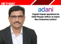 Yogesh Kapde Appointed as Chief People Officer at Adani New Industries Limited