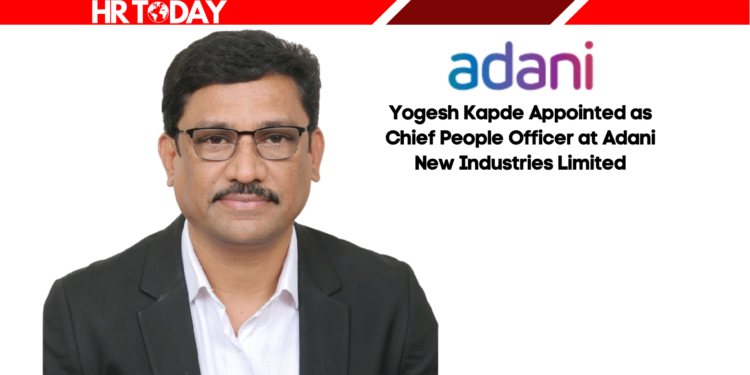 Yogesh Kapde Appointed as Chief People Officer at Adani New Industries Limited