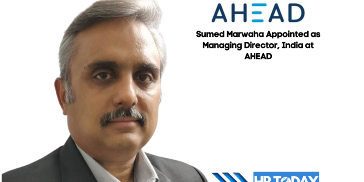 Sumed Marwaha Appointed as Managing Director, India at AHEAD