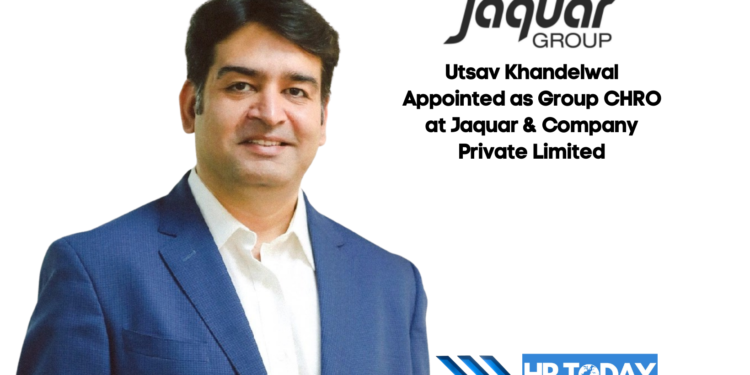 Utsav Khandelwal Appointed as Group CHRO at Jaquar & Company Private Limited