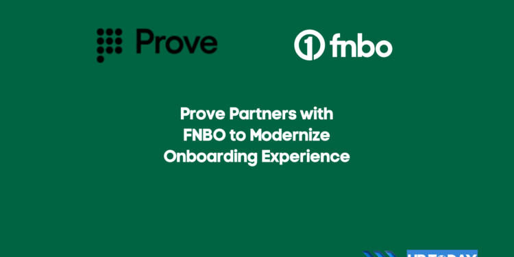 Prove Partners with FNBO to Modernize Onboarding Experience