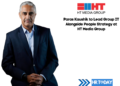 Paras Kaushik to Lead Group IT Alongside People Strategy at HT Media Group