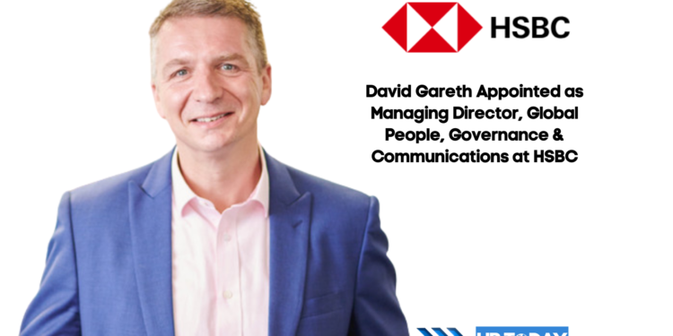 David Gareth Appointed as Managing Director, Global People, Governance & Communications at HSBC
