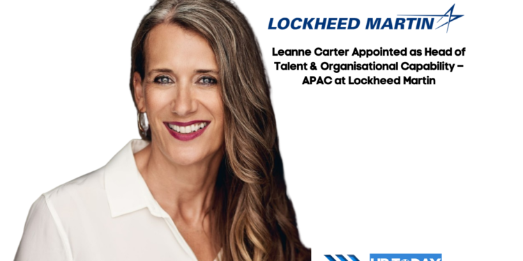 Leanne Carter Appointed as Head of Talent & Organisational Capability – APAC at Lockheed Martin