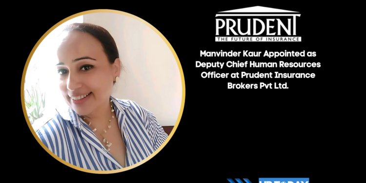 Manvinder Kaur Appointed as Deputy Chief Human Resources Officer at Prudent Insurance Brokers Pvt Ltd.