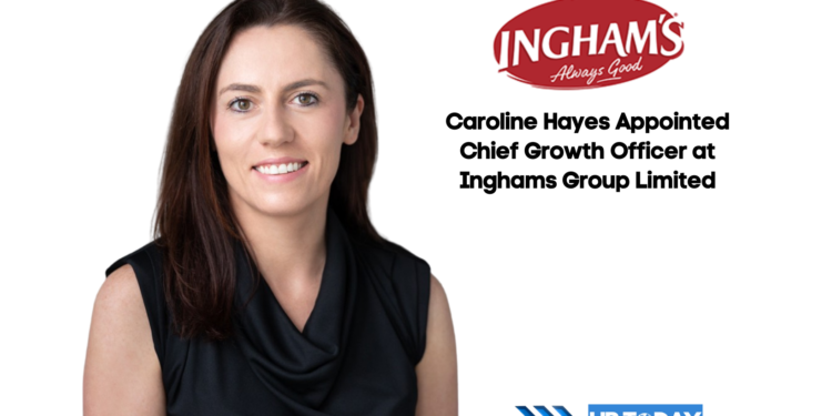 Caroline Hayes Appointed Chief Growth Officer at Inghams Group Limited