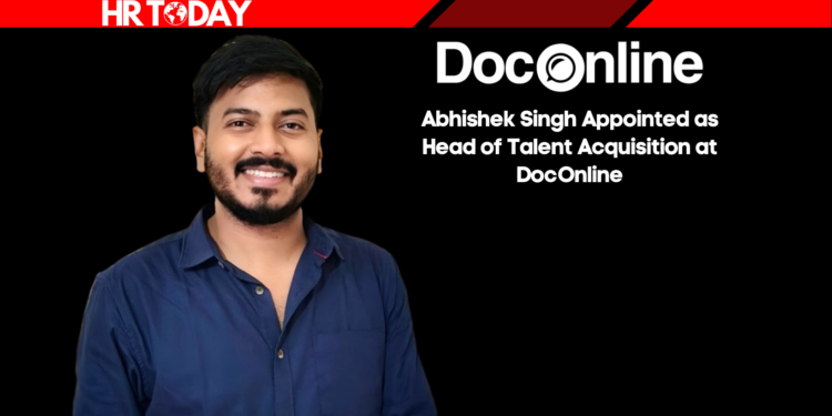 Abhishek Singh Appointed as Head of Talent Acquisition at DocOnline