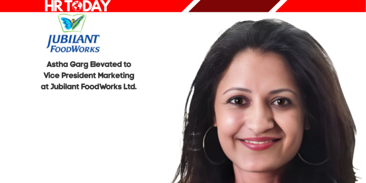 Astha Garg Elevated to Vice President Marketing at Jubilant FoodWorks Ltd.