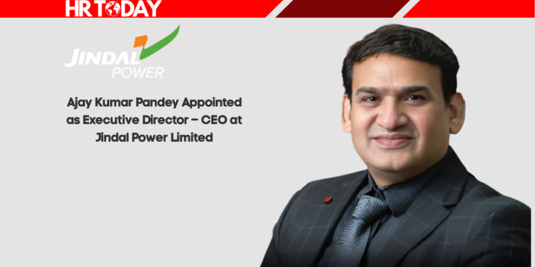 Ajay Kumar Pandey Appointed as Executive Director – CEO at Jindal Power Limited