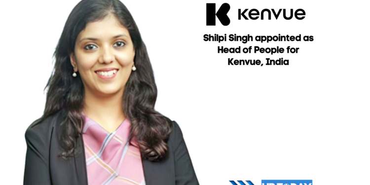 Shilpi Singh appointed as Head of People for Kenvue, India