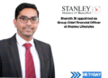 Sharath JK appointed as Group Chief Financial Officer at Stanley Lifestyles