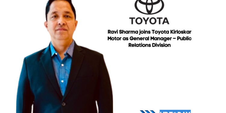 Ravi Sharma joins Toyota Kirloskar Motor as General Manager – Public Relations Division