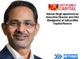 Rakesh Singh appointed as Executive Director and CEO (Designate) of Aditya Birla Capital Finance