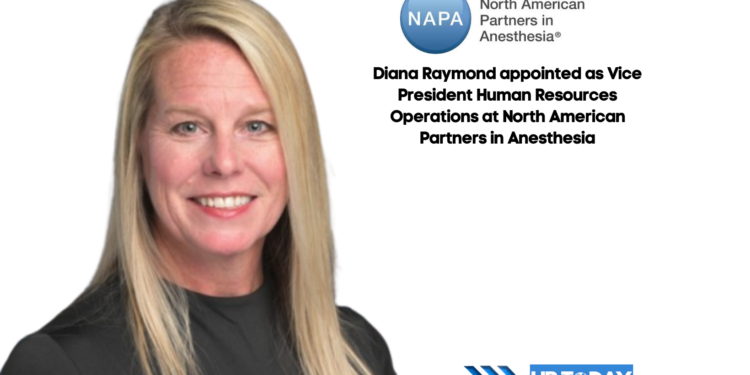 Diana Raymond appointed as Vice President Human Resources Operations at North American Partners in Anesthesia