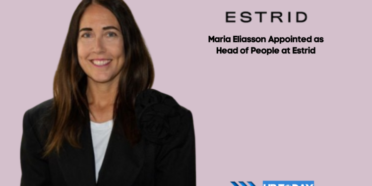 Maria Eliasson Appointed as Head of People at Estrid