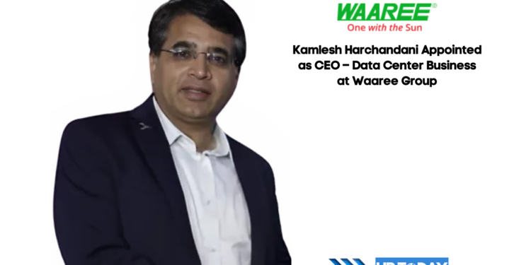 Kamlesh Harchandani Appointed as CEO – Data Center Business at Waaree Group