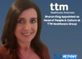 Sharon King Appointed as Head of People & Culture at TTM Healthcare Group