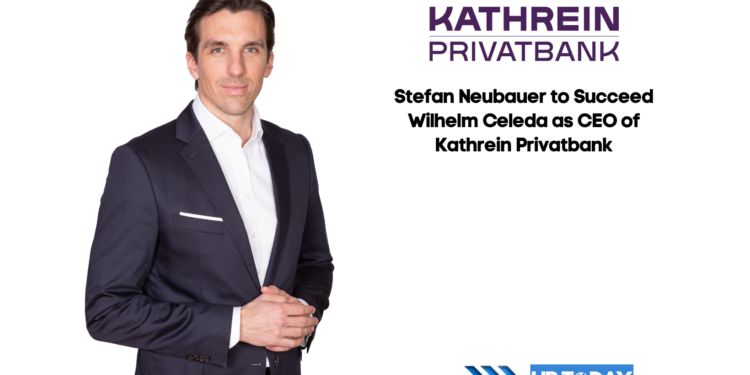 Stefan Neubauer to Succeed Wilhelm Celeda as CEO of Kathrein Privatbank