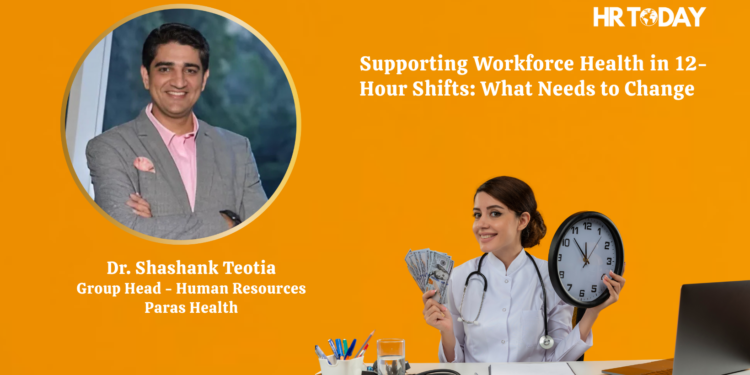 Supporting Workforce Health in 12-Hour Shifts: What Needs to Change