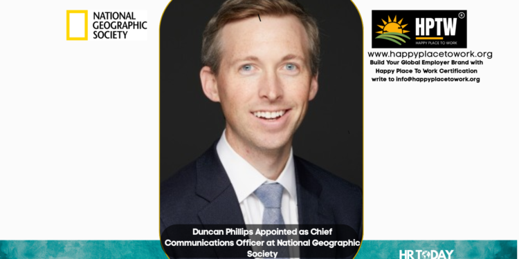 Duncan Phillips Appointed as Chief Communications Officer at National Geographic Society