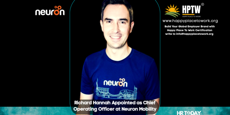 Richard Hannah Appointed as Chief Operating Officer at Neuron Mobility