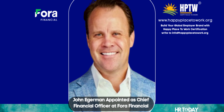 John Egerman Appointed as Chief Financial Officer at Fora Financial